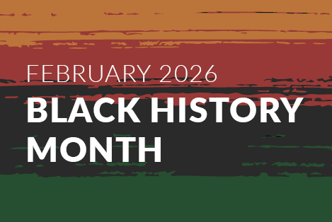 February 2026: Black History Month